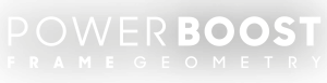 POWER BOOST Frame Geometry